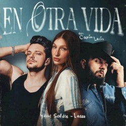 En otra vida - con Carin leon