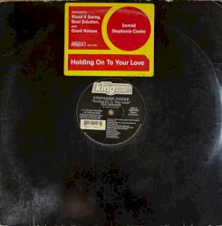 Holding On To Your Love (The Remixes)