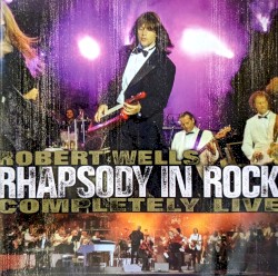 Rhapsody In Rock: Completely Live!