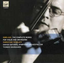 The Complete Works for Violin and Orchestra