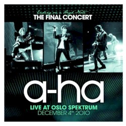 Ending on a High Note: The Final Concert (live at Oslo Spektrum)