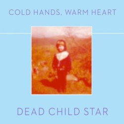 Cold Hands, Warm Heart
