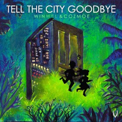 Tell the City Goodbye