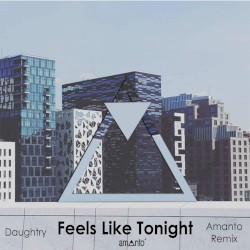Feels Like Tonight (Amanto remix)