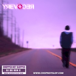 Recovery (Chopped Not Slopped by OG Ron C)