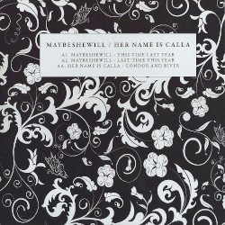 Maybeshewill / Her Name Is Calla Split