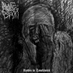 Rotten in Loneliness