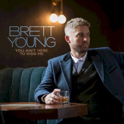 You Ain’t Here to Kiss Me (2022)