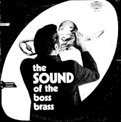 The Sound of the Boss Brass