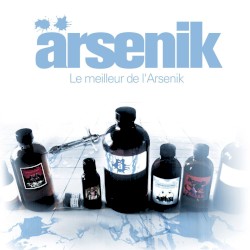 S’il en reste quelque chose : Le Meilleur de l’Ärsenik