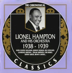 The Chronological Classics: Lionel Hampton and His Orchestra 1938-1939