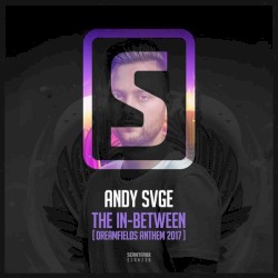 The In-Between (Dreamfields 2017 Anthem)