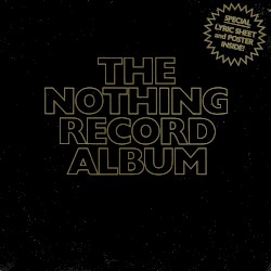 The Nothing Record Album