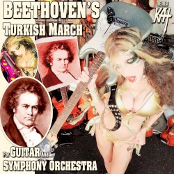 Beethoven’s Turkish March for Guitar and Symphony Orchestra