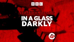 In a Glass Darkly