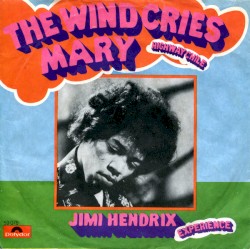 The Wind Cries Mary