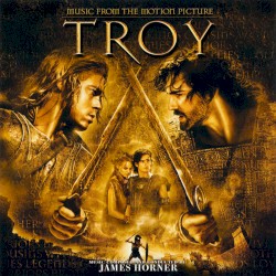Troy: Music From the Motion Picture