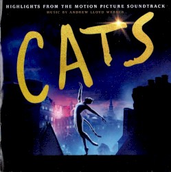 Cats: Highlights From the Motion Picture Soundtrack