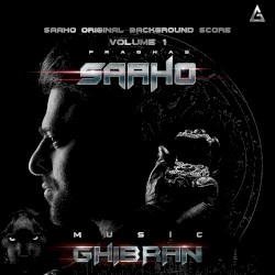 Saaho, Vol. 1 (Original Background Score)