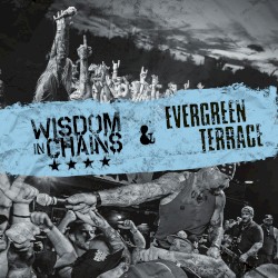 Wisdom in Chains / Evergreen Terrace