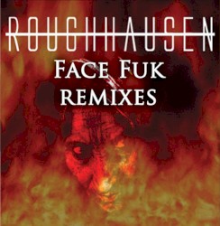 Control: Face Fuck Remixes