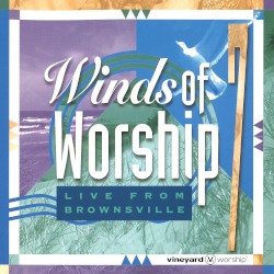 Winds of Worship, Vol. 7 (Live from Brownsville)
