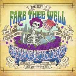 The Best of Fare Thee Well: Celebrating 50 Years of Grateful Dead