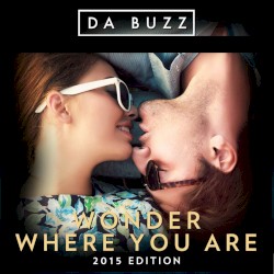 Wonder Where You Are (2015 Edition)