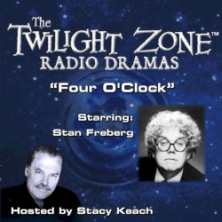 The Twilight Zone Radio Dramas, "Four O'Clock"
