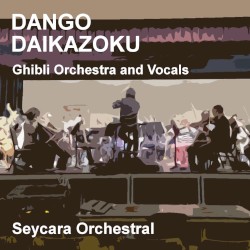 Dango Daikazoku (Ghibli Orchestra and Vocals Edition) [feat. Feebeechanchibi]