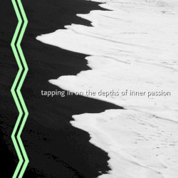 tapping in on the depths of inner passion
