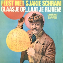 Feest met Sjakie Schram - Glaasje op... Laat je rijden