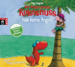 Der kleine Drache Kokosnuss: Hab keine Angst!