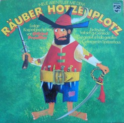 Neue Abenteuer mit dem Räuber Hotzenplotz