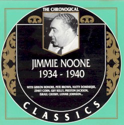 The Chronological Classics: Jimmie Noone 1934-1940
