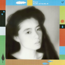 Face 鮎川麻弥 IV