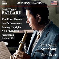 The Four Moons / Devil's Promenade / Fantasy Aborigine No. 3, "Kokopelli" / Scenes from Indian Life