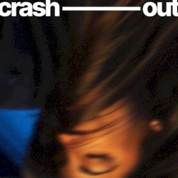 CRASH OUT