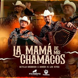 La mamá de mis chamacos