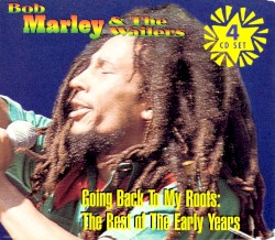 Going Back to My Roots: The Best of the Early Years