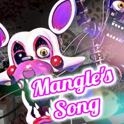 Mangle’s Song - “La Canción de Mangle de Five Nights at Freddy’s”