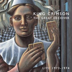The Great Deceiver 1: Live 1973–1974