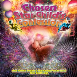 Chosen Star Child’s Confession