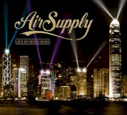 Air Supply Live in Hong Kong