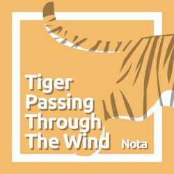 Tiger Passing Through the Wind