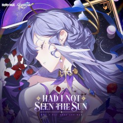 Honkai: Star Rail - Had I Not Seen the Sun