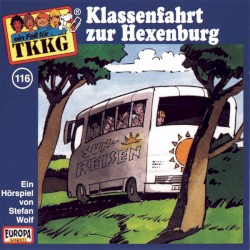 TKKG 116: Klassenfahrt zur Hexenburg