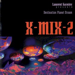 X-Mix-2 - Destination Planet Dream