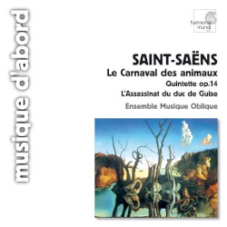 Le Carnaval des animaux / Quintette, op. 14 / L’Assassinat du duc de Guise