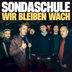 Wir bleiben wach